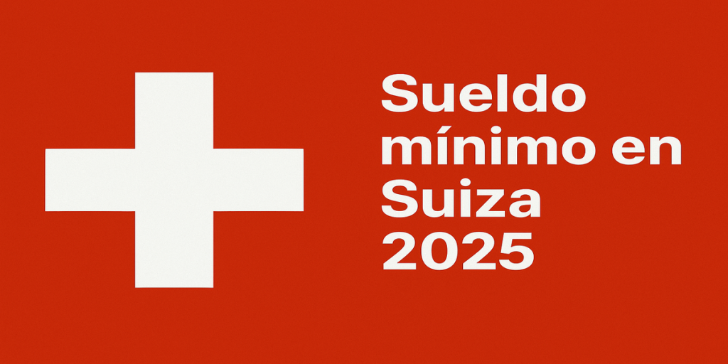 Infografía sobre el sueldo mínimo en Suiza 2025 con comparativa por cantón y profesión